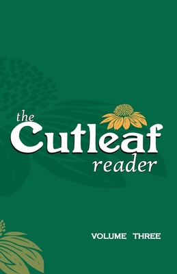 The Cutleaf Reader - volume three - Robinson, Walter (Editor), and Loving, Denton (Editor), and Lesmeister, Keith (Editor)