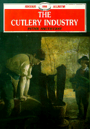 The Cutlery Industry - Smithurst, Peter