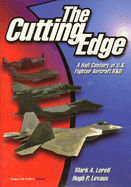 The Cutting Edge: A Half Century of U.S. Fighter Aircraft R&d