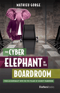 The Cyber-Elephant in the Boardroom: Cyber-Accountability with the Five Pillars of Security Framework