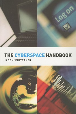 The Cyberspace Handbook - Whittaker, Jason