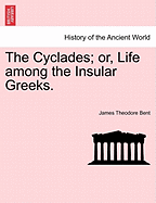 The Cyclades; or, Life among the Insular Greeks.