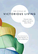 The Cycle of Victorious Living: Commit, Trust, Delight, and Rest in Jesus Christ