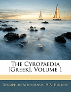 The Cyropaedia [Greek], Volume 1