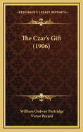 The Czar's Gift (1906)