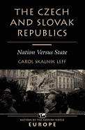 The Czech and Slovak Republics: Nation Versus State