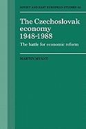 The Czechoslovak Economy 1948-1988: The Battle for Economic Reform