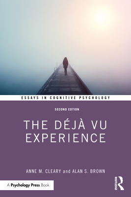 The Dj Vu Experience - Cleary, Anne M., and Brown, Alan S.