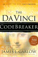 The Da Vinci Codebreaker: An Easy-To-Use Fact Checker - Garlow, James, and Jones, Timothy Paul, Dr., and Williams, April