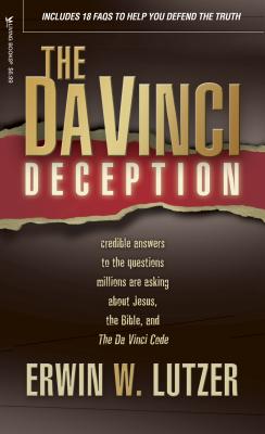 The Da Vinci Deception - Lutzer, Erwin W, Dr.