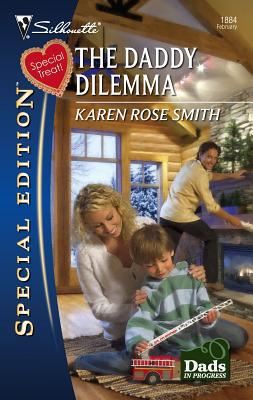 The Daddy Dilemma - Smith, Karen Rose