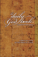 The Daily God Book Through the Bible: A Bird's-Eye View of the Bible in a Year
