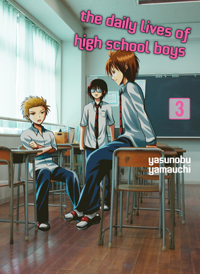 The Daily Lives of High School Boys 3 - Yamauchi, Yasunobu
