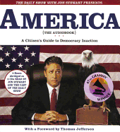 The Daily Show with Jon Stewart Presents America: A Citizen's Guide to Democracy Inaction