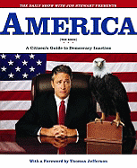 The Daily Show with Jon Stewart Presents America (the Book): A Citizen's Guide to Democracy Inaction - Stewart, Jon, and Daily Show Writers, and The, Writers Of the Daily Show