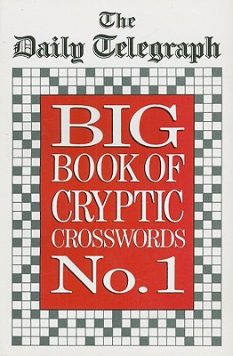 The Daily Telegraph Big Book of Cryptic Crosswords No. 1 - Daily Telegraph (Creator)