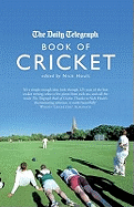 The Daily Telegraph Book of Cricket. Edited by Nick Hoult - Hoult, Nick