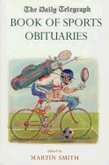 The Daily Telegraph Book of Sports Obituaries