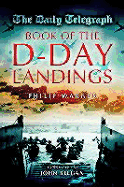 The "Daily Telegraph" Book of the D-Day Landings