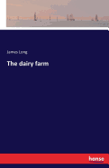 The dairy farm