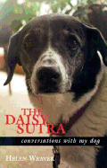 The Daisy Sutra: Conversations with My Dog