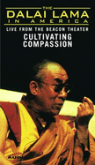 The Dalai Lama in America: Cultivating Compassion - Dalai Lama, His Holiness the (Read by)