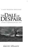 The Dale of Despair: A North Yorkshire Mystery: 1659