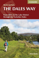 The Dales Way: From Ilkley to the Lake District through the Yorkshire Dales