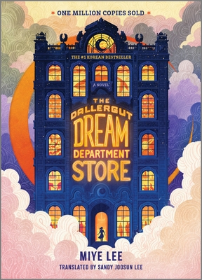 The Dallergut Dream Department Store - Lee, Miye, and Joosun Lee, Sandy (Translated by)