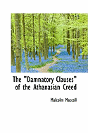 The "Damnatory Clauses" of the Athanasian Creed