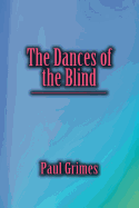 The Dances of the Blind