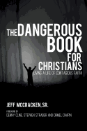 The Dangerous Book for Christians