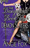 The Dangerous Book for Demon Slayers