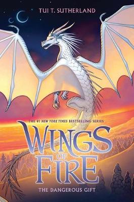 The Dangerous Gift (Wings of Fire #14) - Sutherland, Tui,T