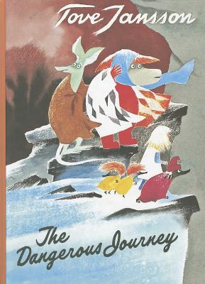 The Dangerous Journey - Jansson, Tove