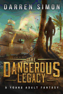 The Dangerous Legacy