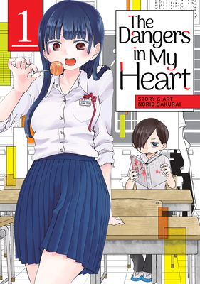 The Dangers in My Heart Vol. 1 - Sakurai, Norio