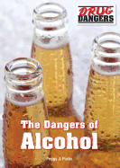 The Dangers of Alcohol