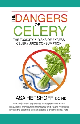 The Dangers of Celery: The Toxicity & Risks of Excess Celery Juice Consumption - Hershoff Nd, Asa
