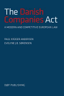 The Danish Companies Act of 2009: - a Modern and Competitive European Law