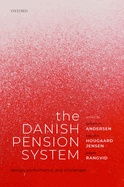 The Danish Pension System: Design, Performance, and Challenges
