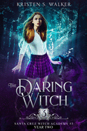 The Daring Witch: Year Two