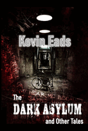The Dark Asylum and Other Stories