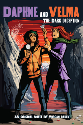 The Dark Deception (Daphne and Velma Novel #2) - Baden, Morgan