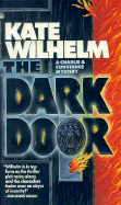 The Dark Door - Wilhelm, Kate