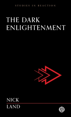 The Dark Enlightenment - Imperium Press - Land, Nick