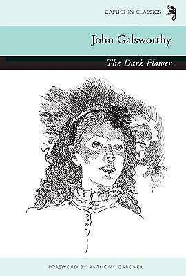 The Dark Flower - Galsworthy, John