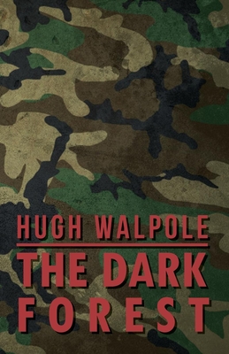 The Dark Forest - Walpole, Hugh