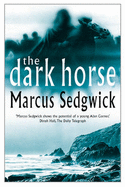 The Dark Horse - Sedgwick, Marcus