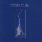 The Dark Is Just the Night - Victory at Sea